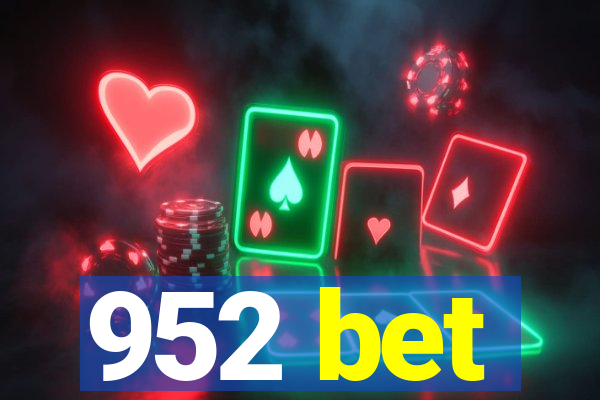 952 bet